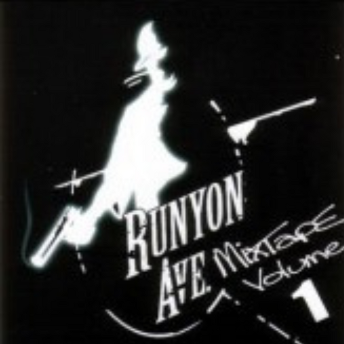 Runyon Ave Mixtape Volume 1