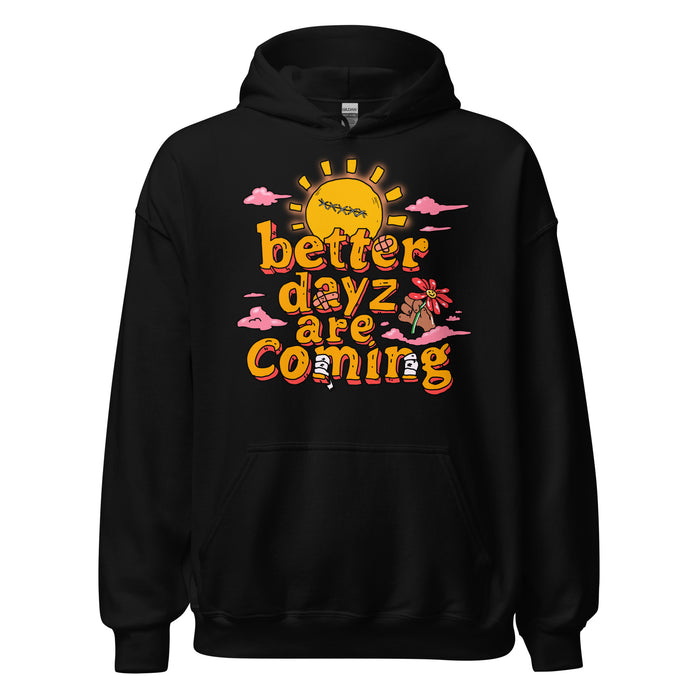Better Dayz Hoodie